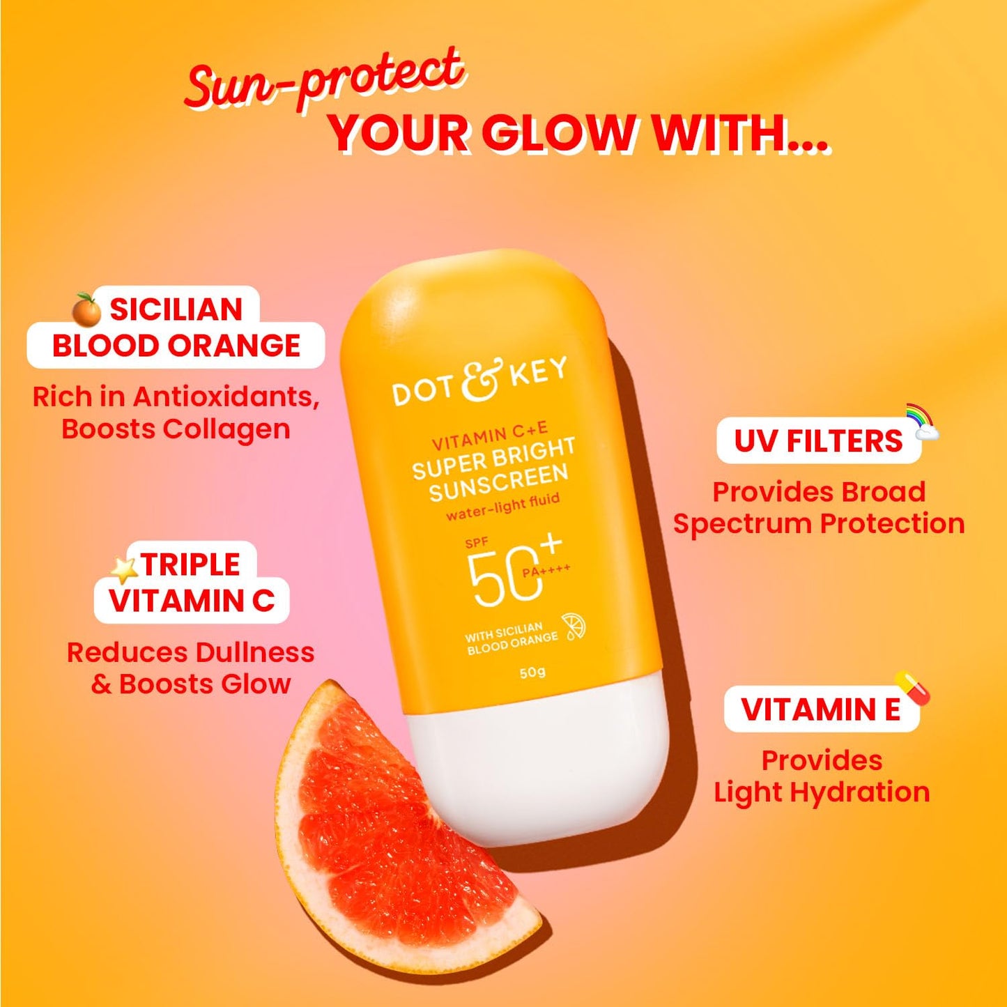 Dot & Key Vitamin C+E Super Bright Sunscreen SPF 50+ PA++++ | Boosts Glow, Reduces Dark Spots & Dullness | No White Cast | 50g