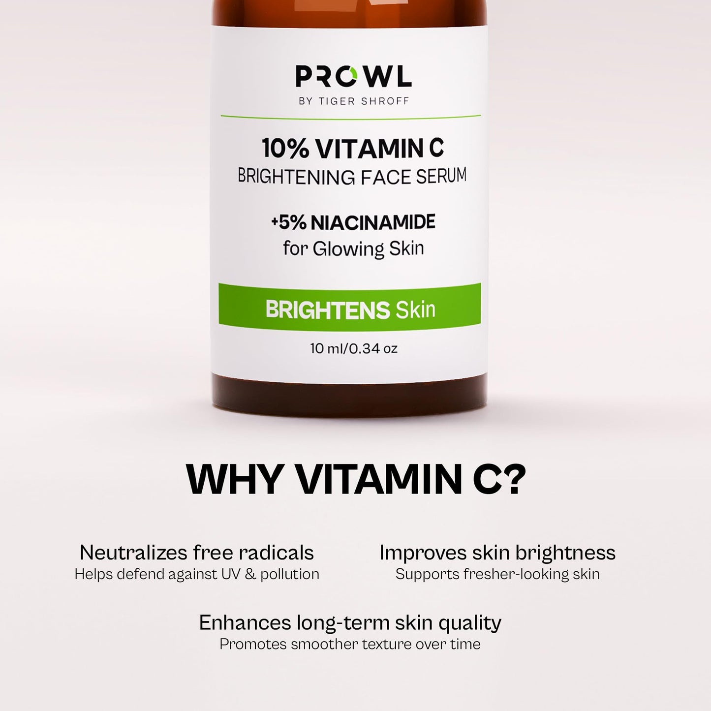 PROWL by Tiger Shroff 10% Vitamin C Serum for Daily Glowing Skin | Reduces Dark Spots & Evens Skin Tone for Men | Face Brightening Serums for All Sensitive Dry Oily Combination Skin Care | 10ml